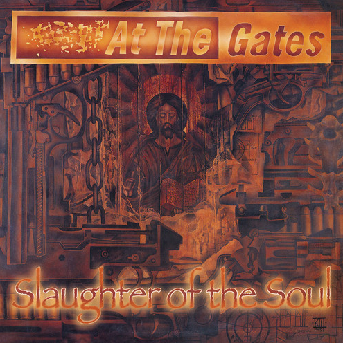 At The Gates - Slaughter Of The Soul