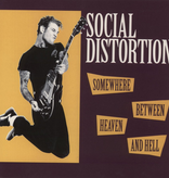 Social Distortion - Somewhere Between Heaven And Hell