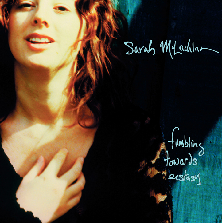 Sarah McLachlan - Fumbling Towards Ecstasy