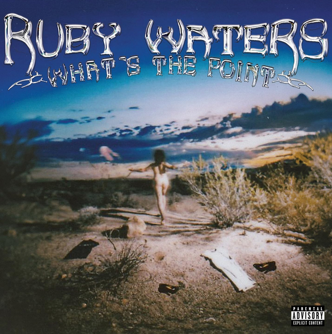 Ruby Waters - What's The Point?