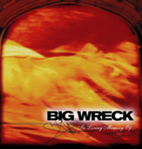 Big Wreck - In Loving Memory Of... (20th Anniversary Edition)