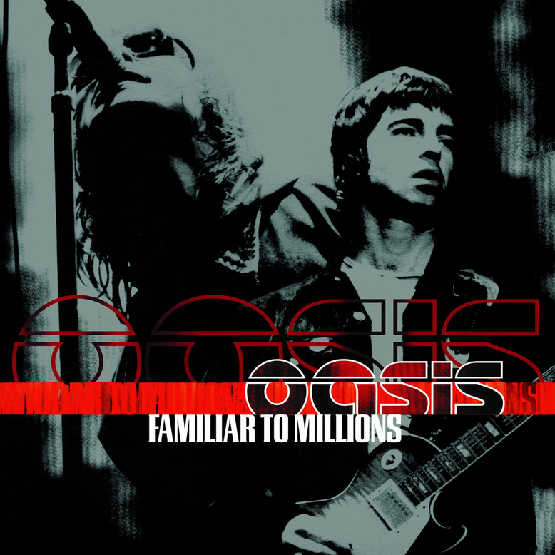 Oasis - Familiar To Millions (25th Anniversary Edition)