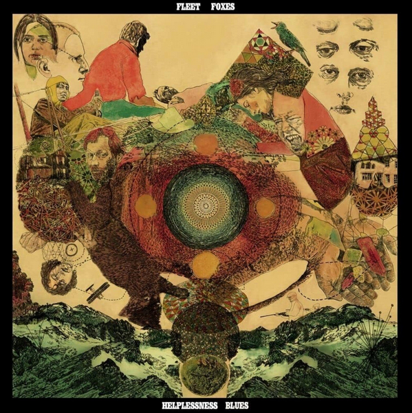 Fleet Foxes - Helplessness Blues