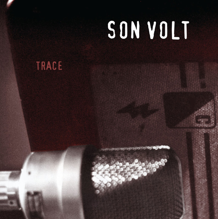 Son Volt - Trace (30th Anniversary Edition)