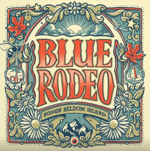 Blue Rodeo - Songs Seldom Heard (Green)