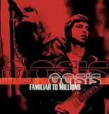 Oasis - Familiar To Millions (25th Anniversary Edition) (2CD)