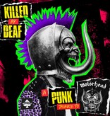 Various - Killed By Deaf: A Punk Tribute To Motorhead