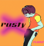 Rusty – Fluke