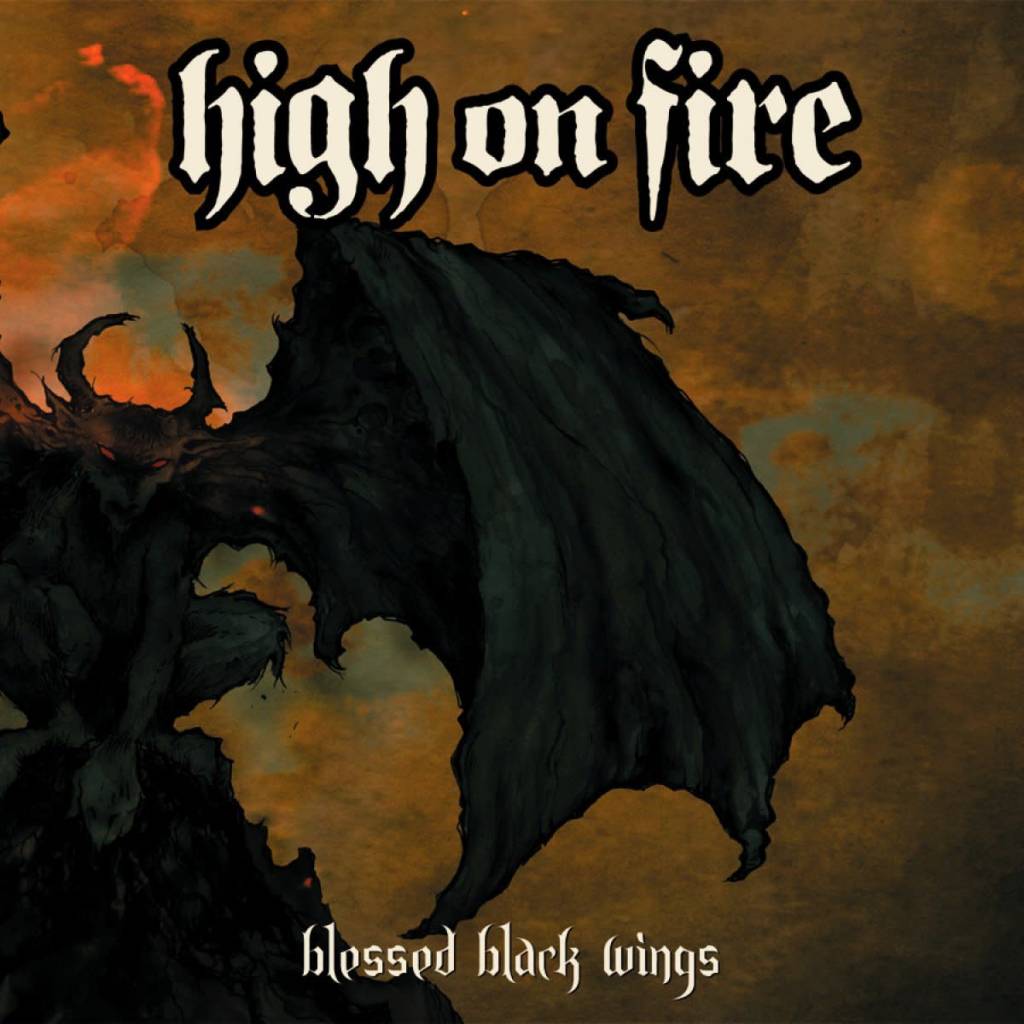 High On Fire - Blessed Black Wings