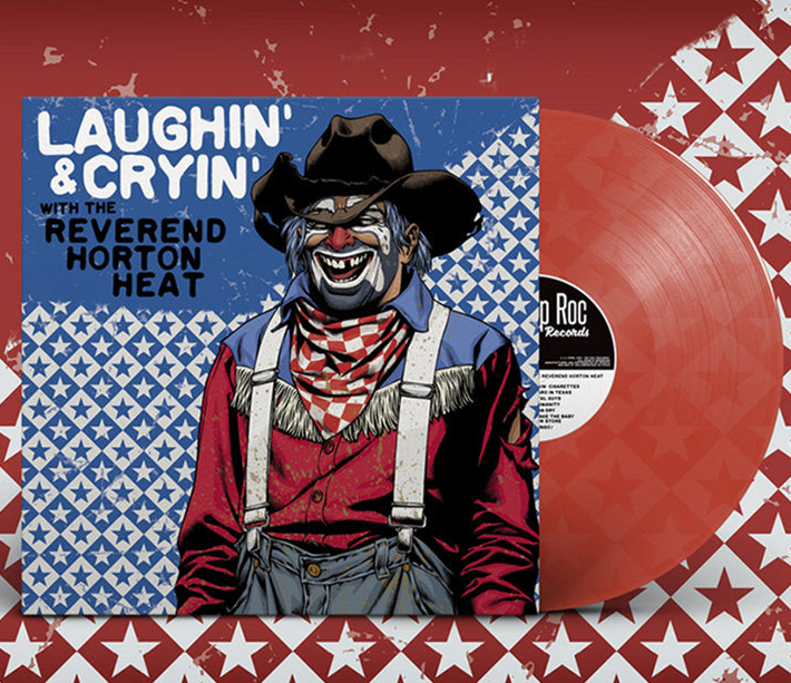 Reverend Horton Heat – Laughin’ & Cryin’ With The Reverend Horton Heat