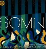 Snarky Puppy & Metropole Orkest - Somni
