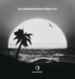 The Neighbourhood - Wiped Out! (10th Anniversary Edition)