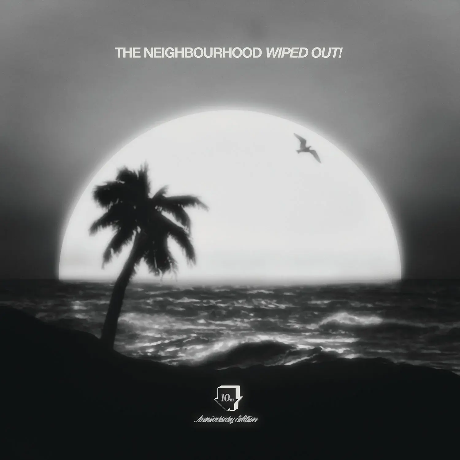 The Neighbourhood - Wiped Out! (10th Anniversary Edition)