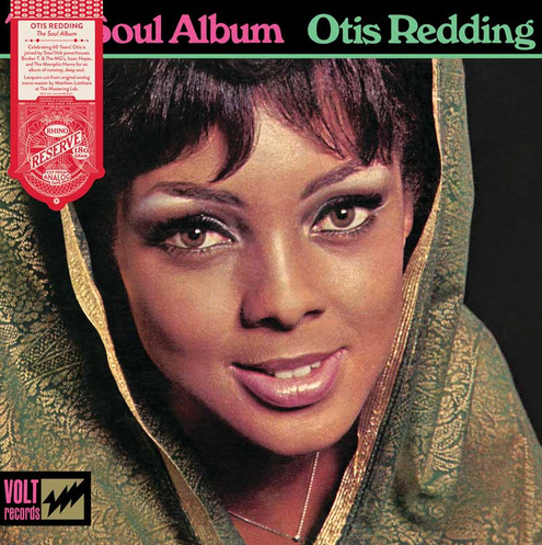Otis Redding - The Soul Album (Rhino Reserve)