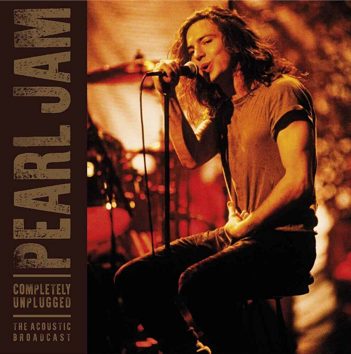 Pearl Jam - Completely Unplugged (Unofficial)