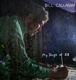 Bill Callahan - My Days Of 58