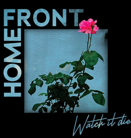 Home Front - Watch It Die