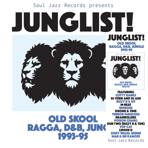 Various -  Soul Jazz Records:  Junglist! Old Skool Ragga, D&B, Jungle 1993-95