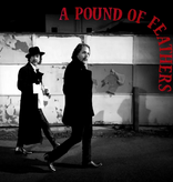 Black Crowes - A Pound Of Feathers (Splatter)