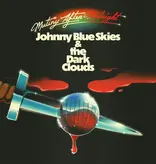 Johnny Blue Skies & The Dark Clouds - Mutiny After Midnight (Translucent Red)