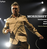 Morrissey - Beethoven Was Deaf (Live In Paris)