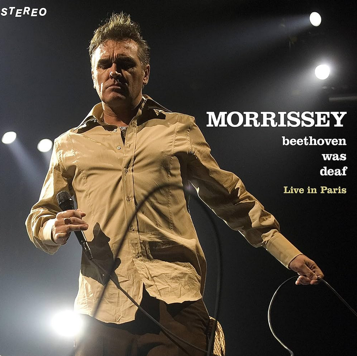 Morrissey - Beethoven Was Deaf (Live In Paris)