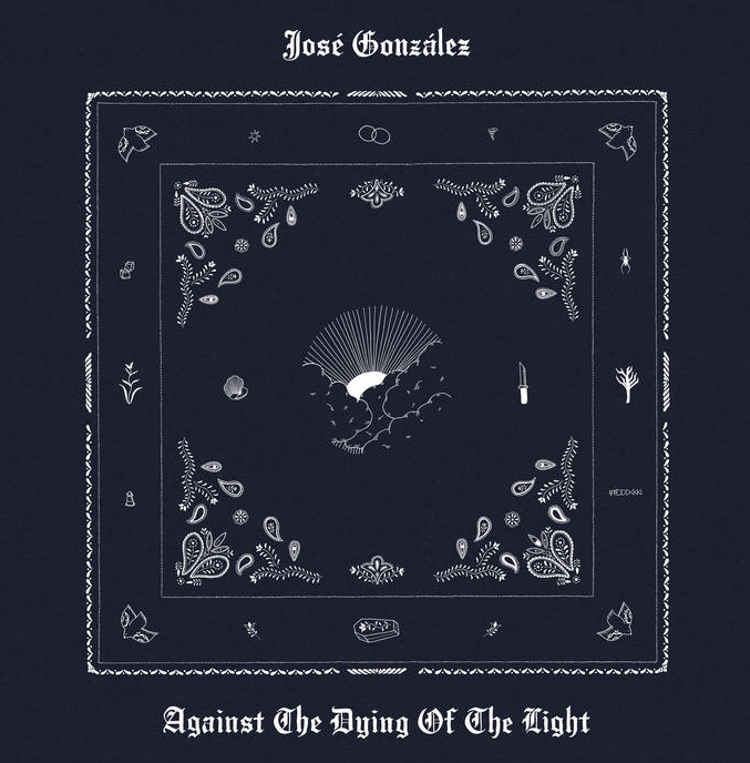 José González - Against The Dying Of The Light
