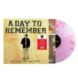 A Day To Remember – For Those Who Have Heart (Pink Splatter)