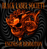 Black Label Society – Engines Of Demolition (Orange/Black Splatter)