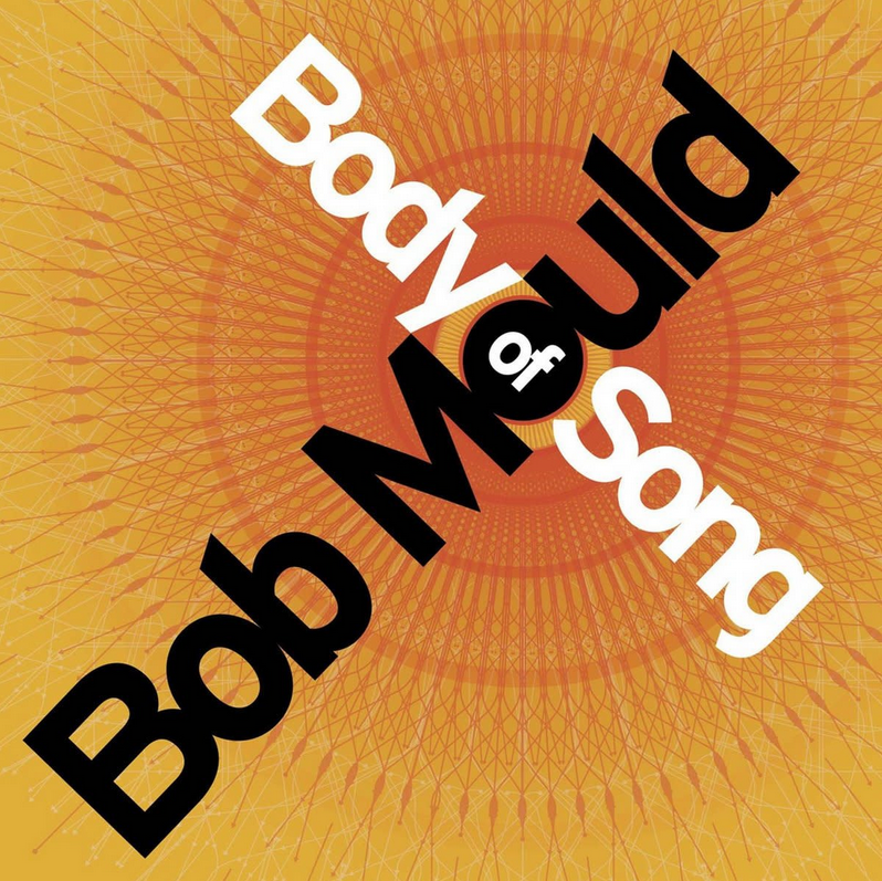 Bob Mould - Body Of Song (20th Anniversary Expanded Edition)