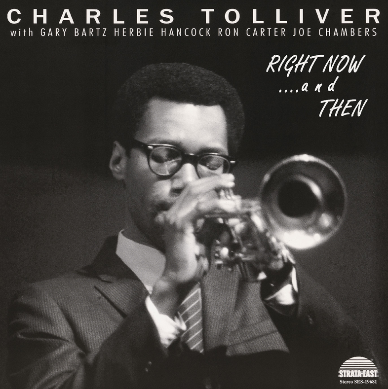 Charles Tolliver All Stars - Right Now...And Then