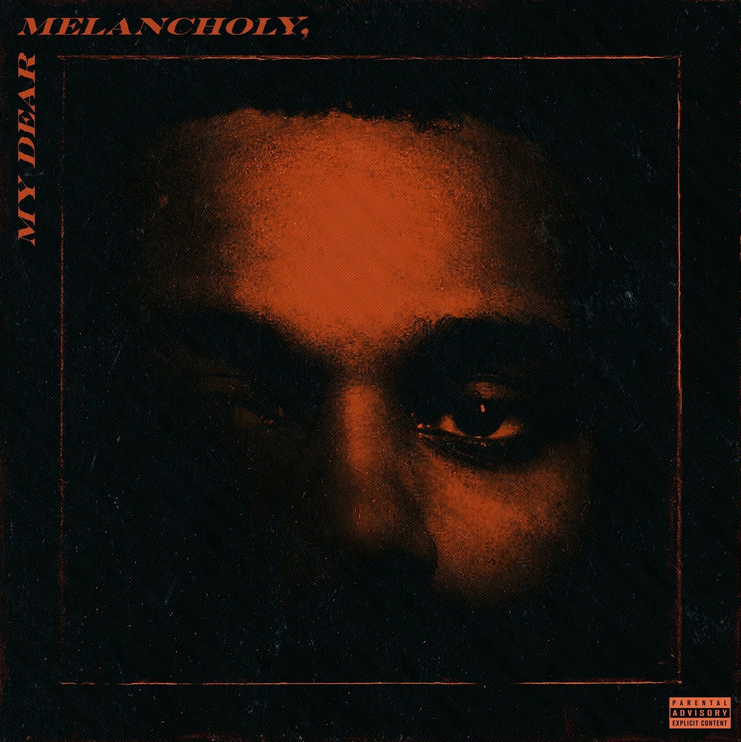 Weeknd – My Dear Melancholy