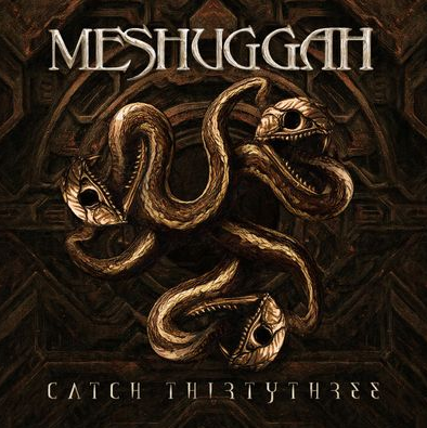 Meshuggah - Catch Thirtythree (20th Anniversary Edition)
