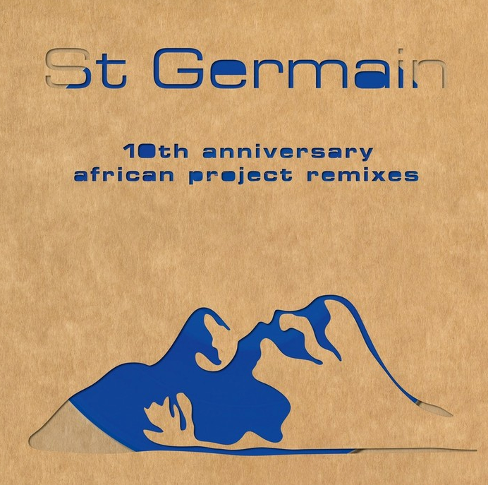 St Germain - St Germain (10th Anniversary African Project Remixes)