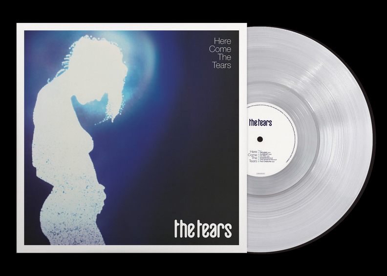 Tears – Here Come The Tears (Ultra Clear)