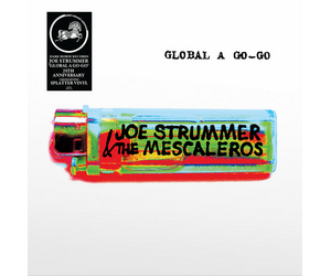 Joe Strummer & The Mescaleros - Global A Go-Go - Mindbomb Records
