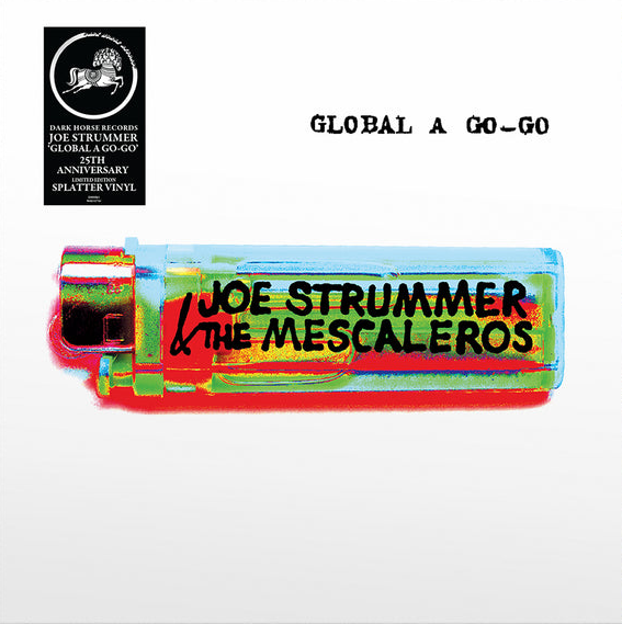 Joe Strummer & The Mescaleros - Global A Go-Go