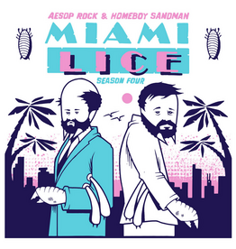 Aesop Rock & Homeboy Sandman – Miami Lice: Season Four