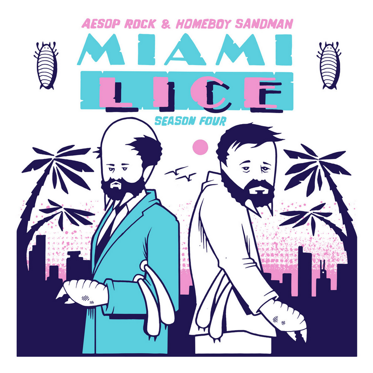 Aesop Rock & Homeboy Sandman – Miami Lice: Season Four
