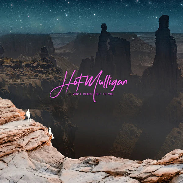 Hot Mulligan – I Won't Reach Out To You (Silver Grape)