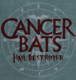 Cancer Bats - Hail Destroyer (Starburst)