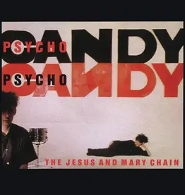 Jesus And Mary Chain – Psychocandy