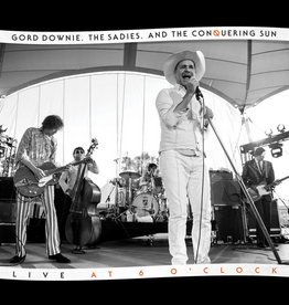 Gord Downie & The Sadies - Live At 6 O' Clock