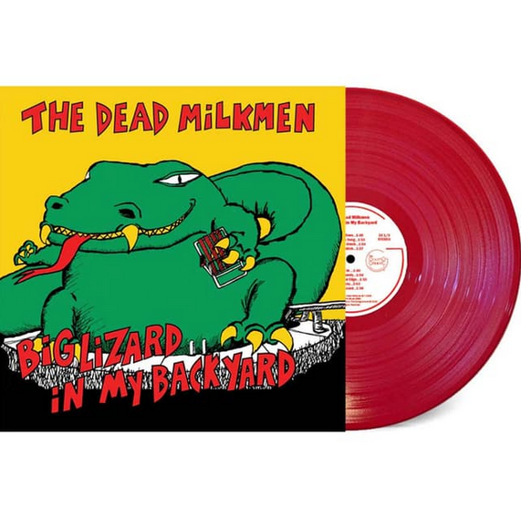 Dead Milkmen - Big Lizard In My Backyard (40th Anniversary Edition)