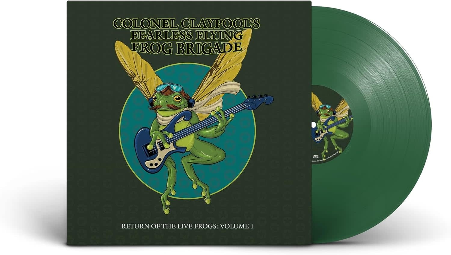 Colonel Claypool's Fearless Flying Frog Brigade – Return Of The Live Frogs: Volume 1