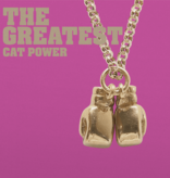 Cat Power - The Greatest (20th Anniversary Edition)
