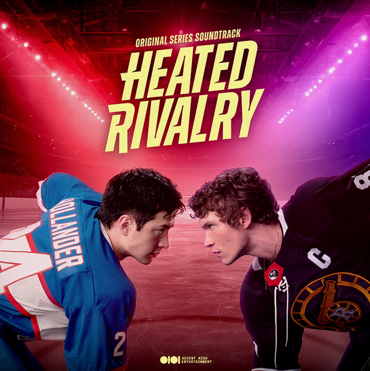Various - Heated Rivalry (Original Series Soundtrack) (Montreal VS. Boston Edition)