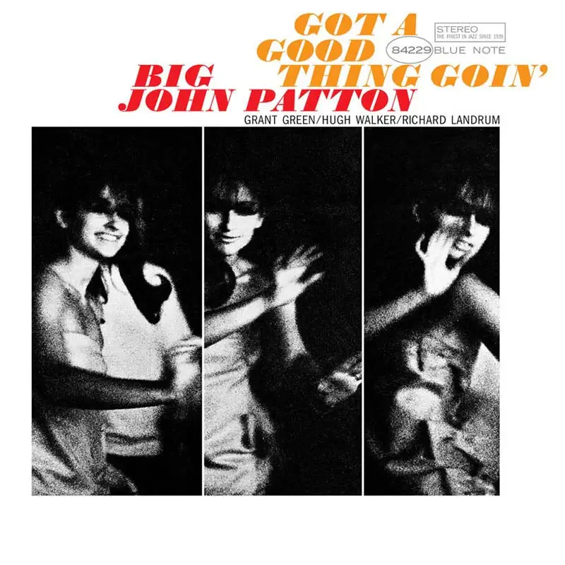 Big John Patton - Got a Good Thing Goin' (Blue Note Tone Poet)
