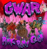 GWAR - Pink Pony Club (Pink)