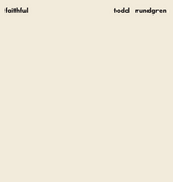 Todd Rundgren - Faithful (Rhino Reserve)